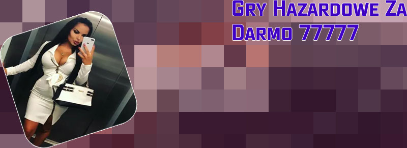 Darmowe 77777 bez rejestracji