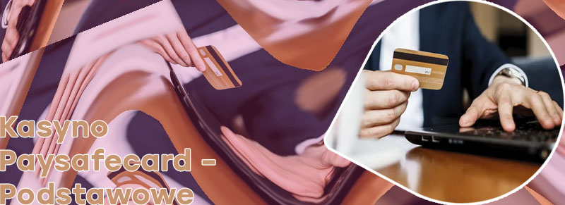 Kasyno onlinepłatności przez paysavecard